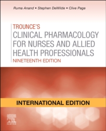 Trounces Pharmacology for Nurses and Allied Health Professionals, International Edition