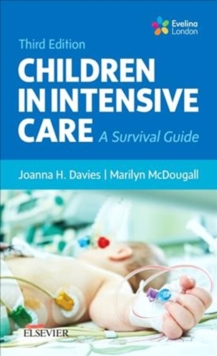 Children in Intensive Care : A Survival Guide