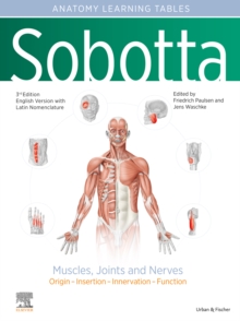 Sobotta Tables of Muscles, Joints and Nerves, English/Latin : Tables to 17th ed. of the Sobotta Atlas