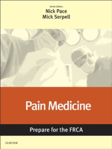 Pain Medicine: Prepare for the FRCA : Pain Medicine: Prepare for the FRCA E-Book