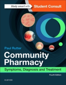Community Pharmacy : Symptoms, Diagnosis and Treatment, Paperback Book Community Pharmacy : Symptoms, Diagnosis and Treatment, Paperback Book