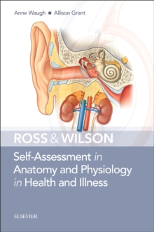 Ross & Wilson Self-Assessment in Anatomy and Physiology in Health and Illness