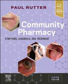 Community Pharmacy : Symptoms, Diagnosis and Treatment, Paperback / softback Book Community Pharmacy : Symptoms, Diagnosis and Treatment, Paperback / softback Book