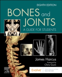 Bones and Joints : A Guide for Students