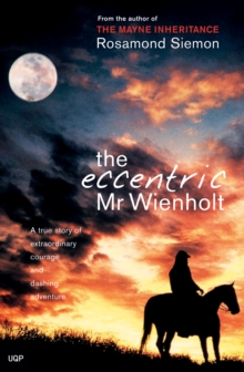 The Eccentric Mr Wienholt