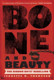 Bone and Beauty: The Ribbon Boys' Rebellion of 1830