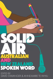 Solid Air: Australian and New Zealand Spoken Word