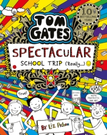 Tom Gates: Spectacular School Trip (Really)