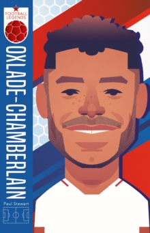 Football Legends #3: Alex Oxlade-Chamberlain (ebook)