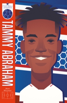 Football Legends #4: Tammy Abraham (ebook)