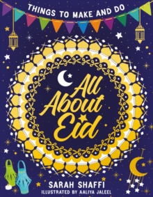 All About Eid: Things To Make And Do