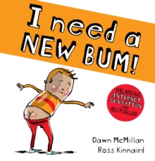 I Need a New Bum (board book)