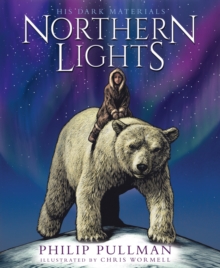 Northern Lights: the Illustrated Edition, Hardback Book Northern Lights: the Illustrated Edition, Hardback Book