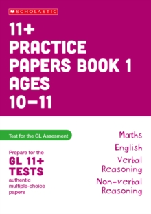 11+ Practice Papers for the GL Assessment Ages 10-11 - Book 1