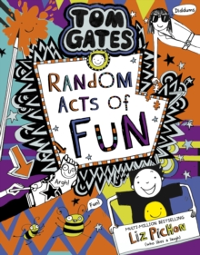 Tom Gates 19: Random Acts of Fun EBOOK