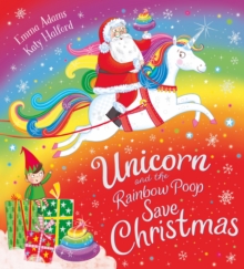 Unicorn and the Rainbow Poop Save Christmas (EBOOK)