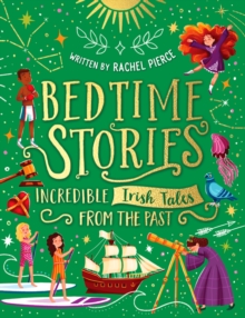 Bedtime Stories: Incredible Irish Tales From The Past