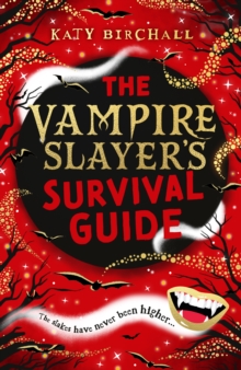 The Vampire Slayer's Survival Guide