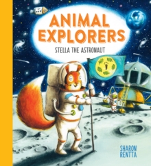 Animal Explorers: Stella the Astronaut (EBOOK)