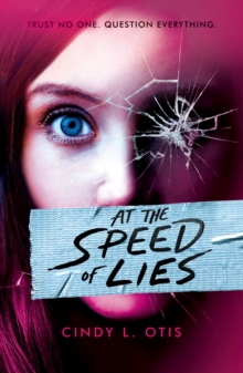 At the Speed of Lies