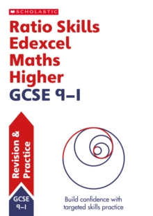 Ratio Skills For Edexcel GCSE 9-1 Maths Higher Revision Guide