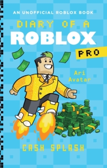 Diary of a Roblox Pro #7: Cash Splash