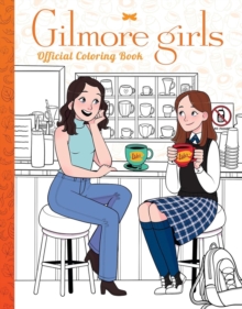 Scholastic Gilmore Girls, The Official Coloring Book