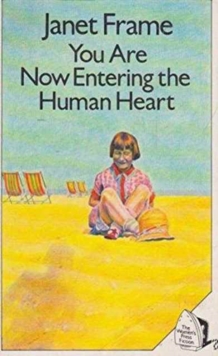 You are Now Entering the Human Heart, Paperback Book You are Now Entering the Human Heart, Paperback Book