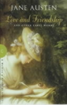 Love and Friendship : and Other Early Works, Paperback Book Love and Friendship : and Other Early Works, Paperback Book