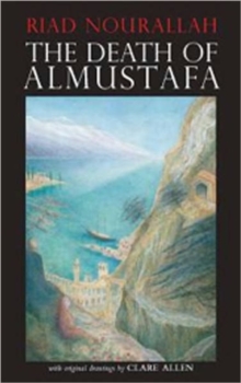 The Death of Almustafa, Hardback Book The Death of Almustafa, Hardback Book