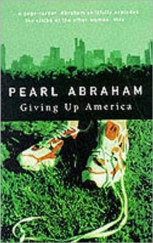 Giving Up America, Paperback / softback Book Giving Up America, Paperback / softback Book