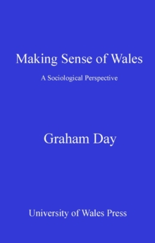 Making Sense of Wales : A Sociological Perspective