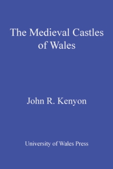 The Medieval Castles of Wales