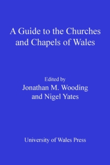 A Guide to the Churches and Chapels of Wales