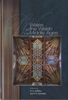 Wales and the Welsh in the Middle Ages, Hardback Book Wales and the Welsh in the Middle Ages, Hardback Book