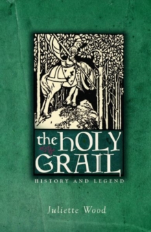 The Holy Grail : History and Legend, Paperback / softback Book The Holy Grail : History and Legend, Paperback / softback Book