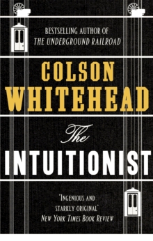 The Intuitionist, Paperback Book The Intuitionist, Paperback Book