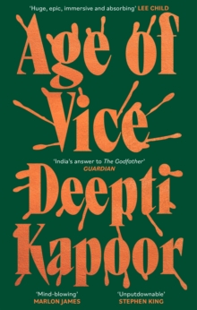 Age of Vice : 'The story is unputdownable . . . This is how it's done when it's done exactly right' Stephen King