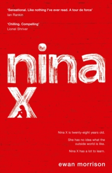 Nina X : Winner of the 2019 Saltire Society Award for Fiction