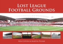 Lost League Football Grounds, Hardback Book Lost League Football Grounds, Hardback Book