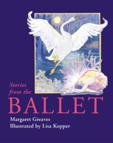 Stories from the Ballet, Paperback Book Stories from the Ballet, Paperback Book