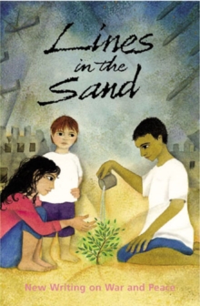 Lines in the Sand : New Writing About War and Peace, Paperback Book Lines in the Sand : New Writing About War and Peace, Paperback Book