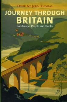 Journey Through Britain : Landscape, People and Books, Paperback Book Journey Through Britain : Landscape, People and Books, Paperback Book