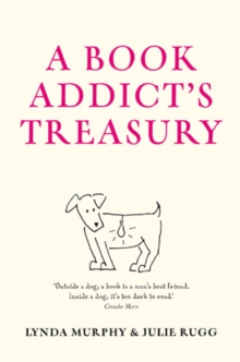 A Book Addict's Treasury, Hardback Book A Book Addict's Treasury, Hardback Book