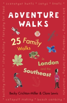 Adventure Walks for Families in and Arou, Paperback Book Adventure Walks for Families in and Arou, Paperback Book