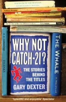 Why Not Catch-21? : The Stories Behind the Titles, Paperback Book Why Not Catch-21? : The Stories Behind the Titles, Paperback Book