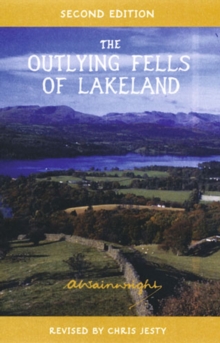 The Outlying Fells of Lakeland : Pictorial Guides to the Lakeland Fells (Lake District & Cumbria), Hardback Book The Outlying Fells of Lakeland : Pictorial Guides to the Lakeland Fells (Lake District & Cumbria), Hardback Book