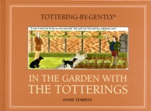 In the Garden with the Totterings, Hardback Book In the Garden with the Totterings, Hardback Book