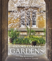 Oxford College Gardens, Hardback Book Oxford College Gardens, Hardback Book