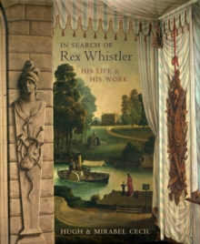 In Search of Rex Whistler, Hardback Book In Search of Rex Whistler, Hardback Book